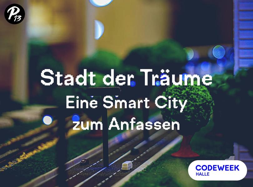 Stadt der Träume - Eine Smart City zum anfassen