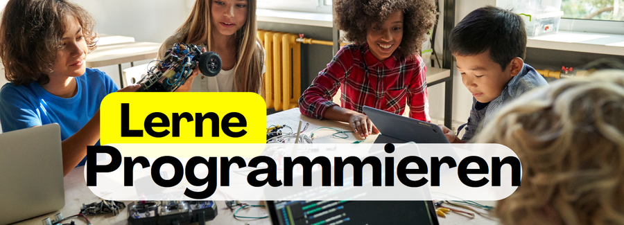 Lerne Programmieren - Erwecke deine Technik-Ideen zum Leben!